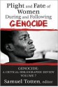 Plight and Fate of Women During and Following Genocide - Samuel Totten