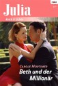 Beth und der Millionär (German Edition) - Carole Mortimer