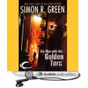 The Man With the Golden Torc - Simon R. Green, Stuart Blinder