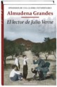 El lector de Julio Verne - Almudena Grandes