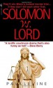 Solomon vs. Lord - Paul Levine