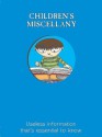 Children's Miscellany: Useless Information That's Essential to Know (Child's Miscellany) - Samantha Borges, Matthew Morgan, Niki Catlow