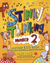 Stinky Thinking Number 2: Another Big Book of Gross Games and Brainteasers (Stinky Thinking) - Alan Katz