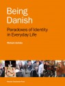 Being Danish: Paradoxes of Identity in Everyday Life - Richard Jenkins