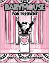 Babymouse for President - Jennifer L. Holm, Matthew Holm