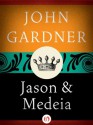 Jason and Medeia - John Gardner