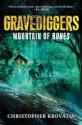 Gravediggers: Mountain of Bones - Christopher Krovatin