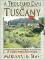 A Thousand Days in Tuscany - Marlena de Blasi, Blasi Marlena de