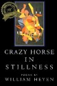 Crazy Horse In Stillness - William Heyen