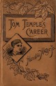 Tom Temple's Career - Horatio Alger Jr.