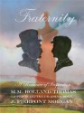 Fraternity: A Romance of Inspiration - J.P. Morgan, M.M. Holland Thomas, Mercedes McDonald