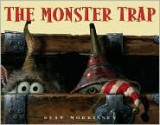 The Monster Trap - Dean Morrissey, Stephen Krensky