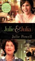 Julie and Julia: My Year of Cooking Dangerously - Julie Powell