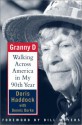 Granny D: Walking Across America in My Ninetieth Year - Doris Haddock