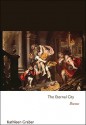 The Eternal City - Kathleen Graber