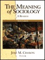 The Meaning of Sociology - Joel M. Charon