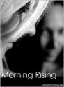 Morning Rising - Samantha Boyette