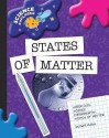 Super Cool Science Experiments: States of Matter - Matt Mullins