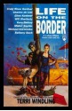 Life on the Border - Terri Windling, Craig Shaw Gardner, Charles de Lint, Ellen Kushner, Midori Snyder