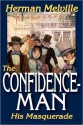 The Confidence-Man: His Masquerade - Herman Melville