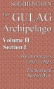 The Gulag Archipelago, 1918-1956: An Experiment in Literary Investigation, books III-IV - Aleksandr Solzhenitsyn