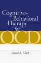 Cognitive-Behavioral Therapy for OCD - David A. Clark