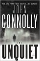 The Unquiet (Charlie Parker Series #6) - John Connolly