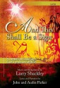 And This Shall Be a Sign: A Cantata Proclaiming God's Promise Fulfilled - John Parker, Audra Parker, Larry Shackley