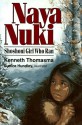 Naya Nuki: Shoshoni Girl Who Ran - Kenneth Thomasma