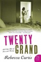 Twenty Grand - Rebecca Curtis