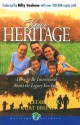 Your Heritage: How to Be Intentional about the Legacy You Leave - Kurt Bruner, Dr. J. Otis Ledbetter