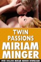 Twin Passions - Miriam Minger