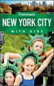 Frommer's New York City with Kids - Alexis Lipsitz Flippin