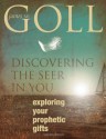 Discovering the Seer in You: Exploring Your Prophetic Gifts: 1 - James Goll