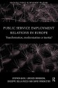 Public Service Employment Relations in Europe: Transformation, Modernization or Inertia? - Stephen Bach