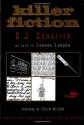 Killer Fiction: The Sordid Confessional Stories That Convicted Serial Killer G. J. Schaefer - G.J. Schaefer, Sondra London