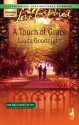 A Touch Of Grace (Love Inspired) - Linda Goodnight