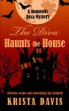 The Diva Haunts the House - Krista Davis