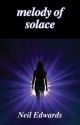 Melody of Solace - Neil Edwards, Paul Osborn