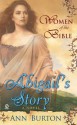 Women of the Bible: Abilgail's Story: A Novel - Ann Burton