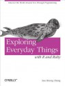 Exploring Everyday Things with R and Ruby: Learning about Everyday Things - Sau Sheong Chang