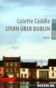 Stern über Dublin - Colette Caddle