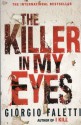 The Killer in My Eyes - Giorgio Faletti