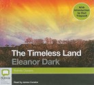 The Timeless Land - Eleanor Dark, James Condon, Bud Tingwell