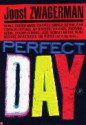 Perfect Day en andere popverhalen - Joost Zwagerman