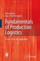 Fundamentals of Production Logistics: Theory, Tools and Applications - Peter Nyhuis, Hans-Peter Wiendahl