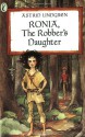 Ronia, the Robber's Daughter - Astrid Lindgren, Patricia Crampton, Trina Schart Hyman