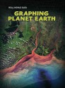 Graphing Planet Earth - Elizabeth Miles, Andrew Solway, Sarah Medina, Isabel Thomas