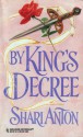 By King's Decree - Shari Anton