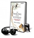 The Making of the Fittest (Audio) - Sean B. Carroll